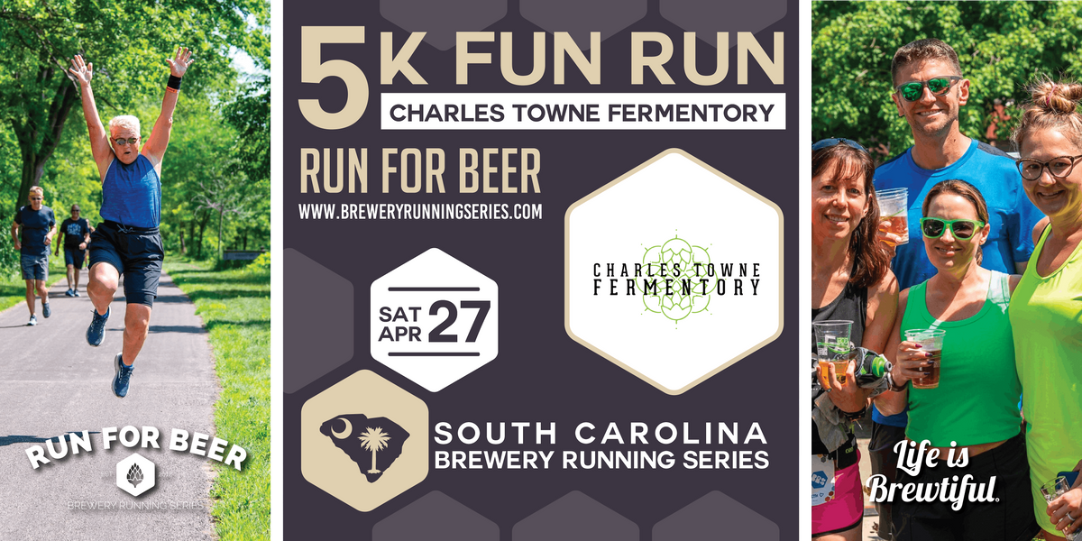 5k Beer Run + Charles Towne Fermentory | 2024 SC Brewery Running Series