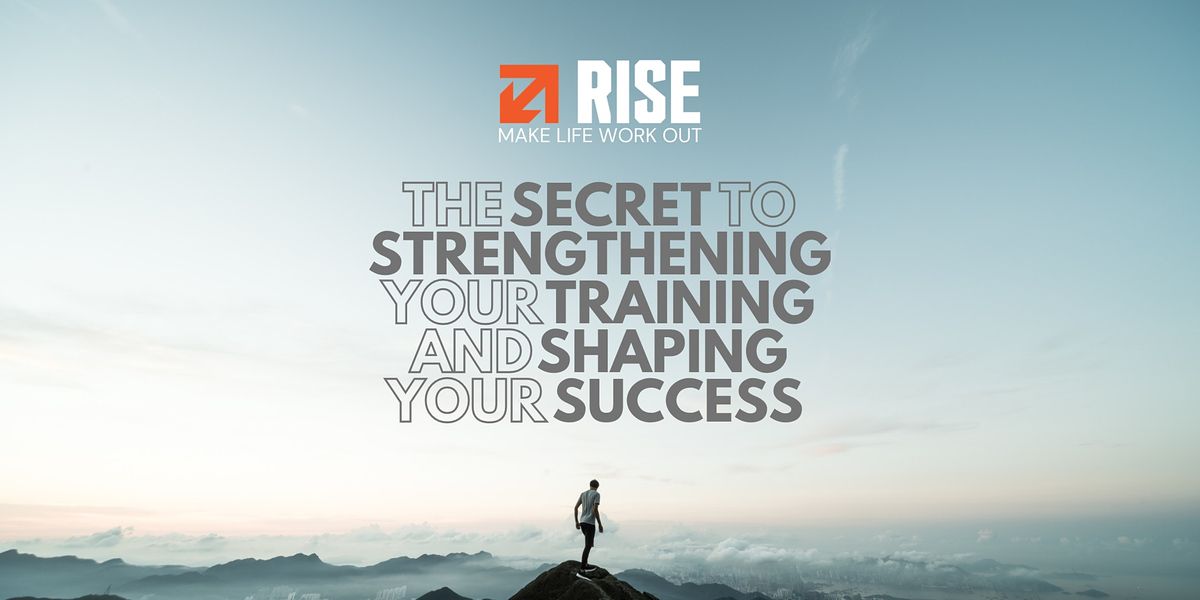 The Secret to Strengthening Your Training and Shaping Your Success
