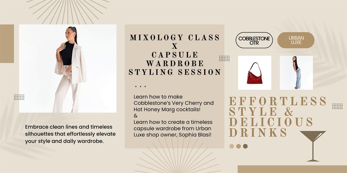 Mixology Class X Capsule Wardrobe Styling Session