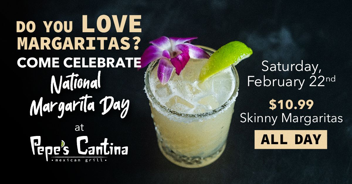 National Margarita Day Special! 