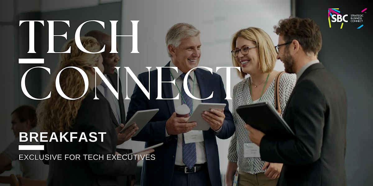 Tech Connect | B2B Networking | For Tech & Business