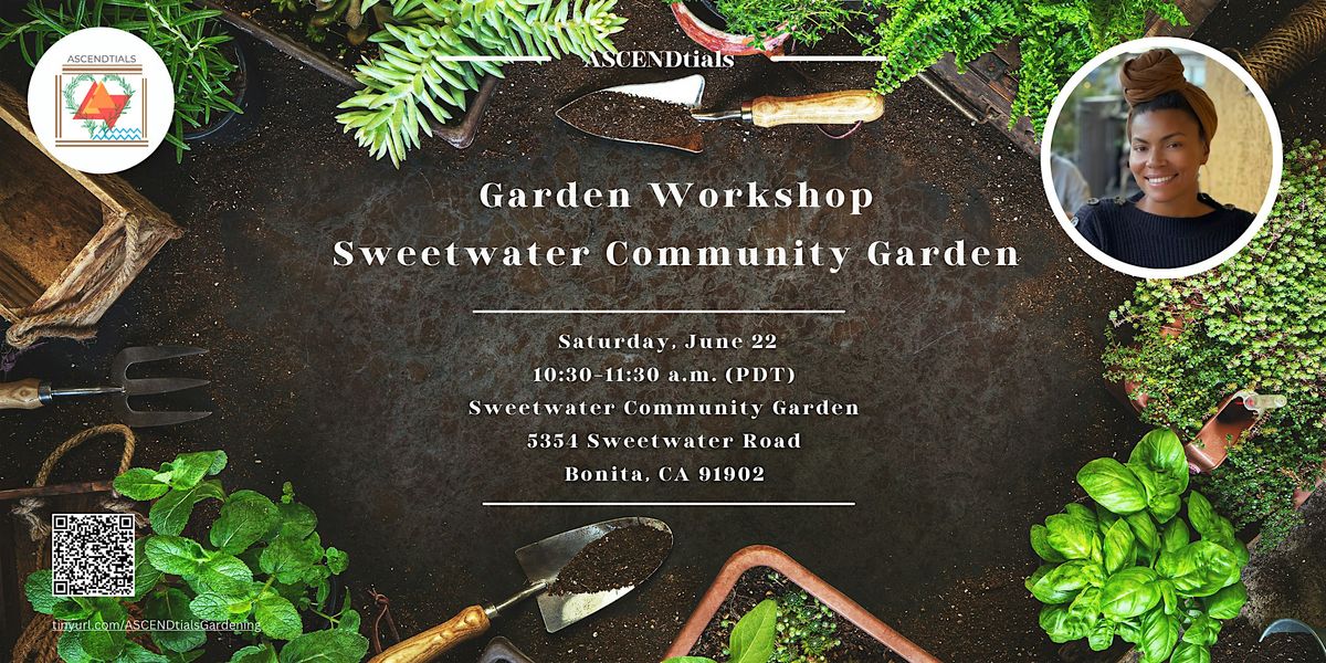 ASCENDtials Garden Workshops