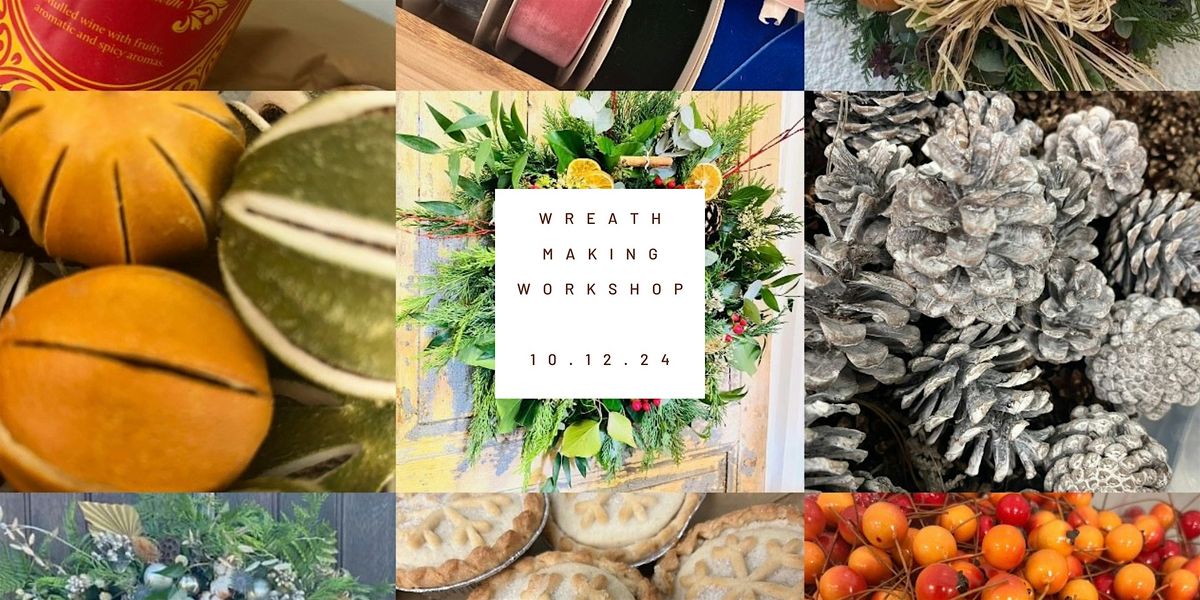 Wreath Making Workshop