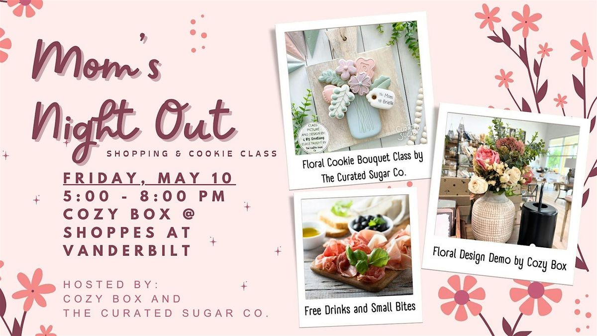 Mom's Night Out - Shopping and Floral Bouquet Cookie Decorating Class