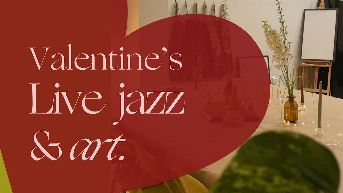Live Jazz and Painting Experience (Valentine's Day Edition)
