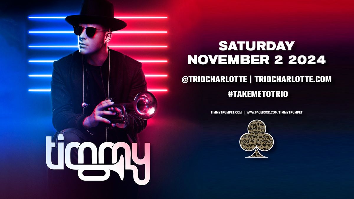 Timmy Trumpet - Trio - Charlotte, NC