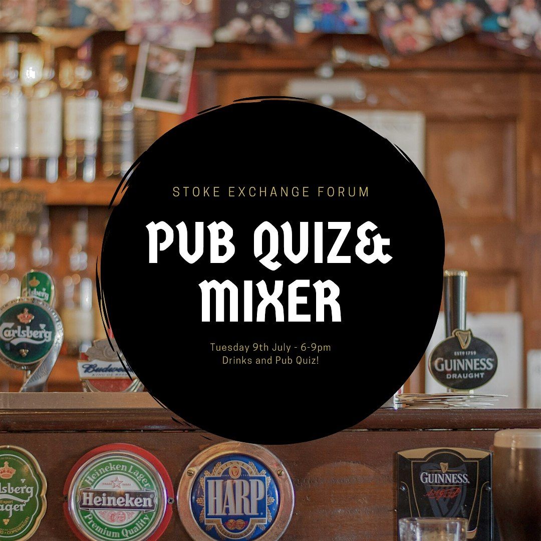 Stoke Exchange Forum drinks and pub quiz