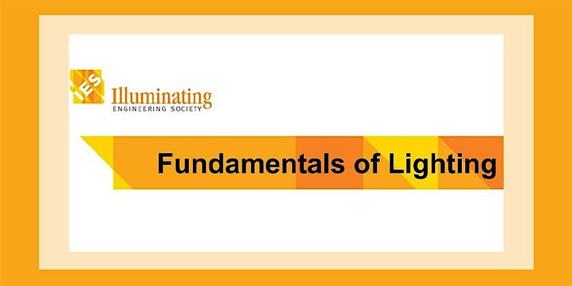 IES Fundamentals of Lighting Class 2024