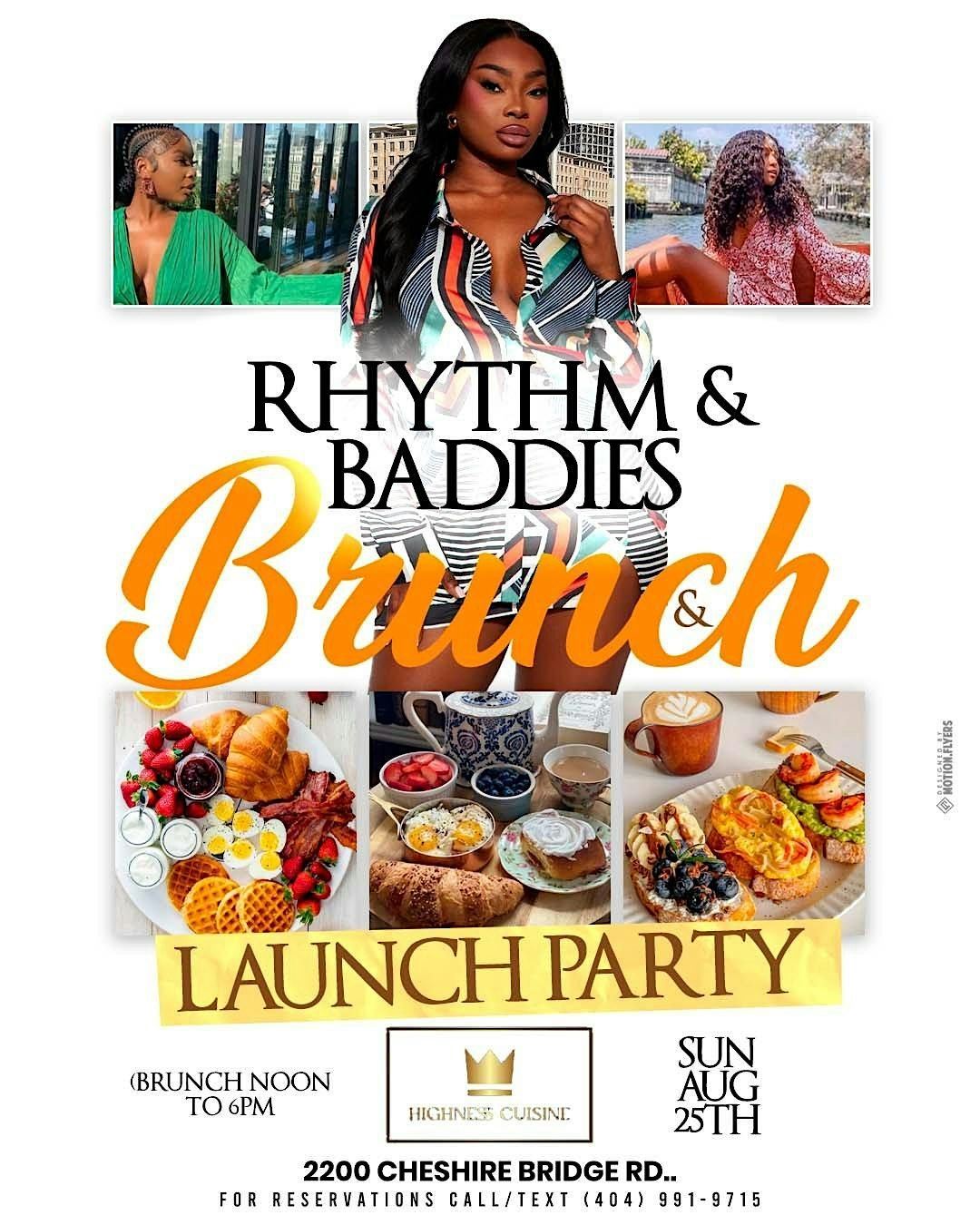 Rhythm & Baddies Brunch. Each & every Sunday at Highness Cuisine