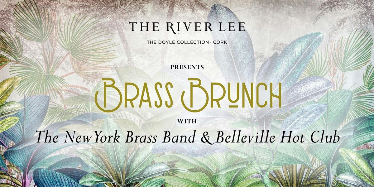 Brass Brunch at The River Lee, Sunday 27th October 2024