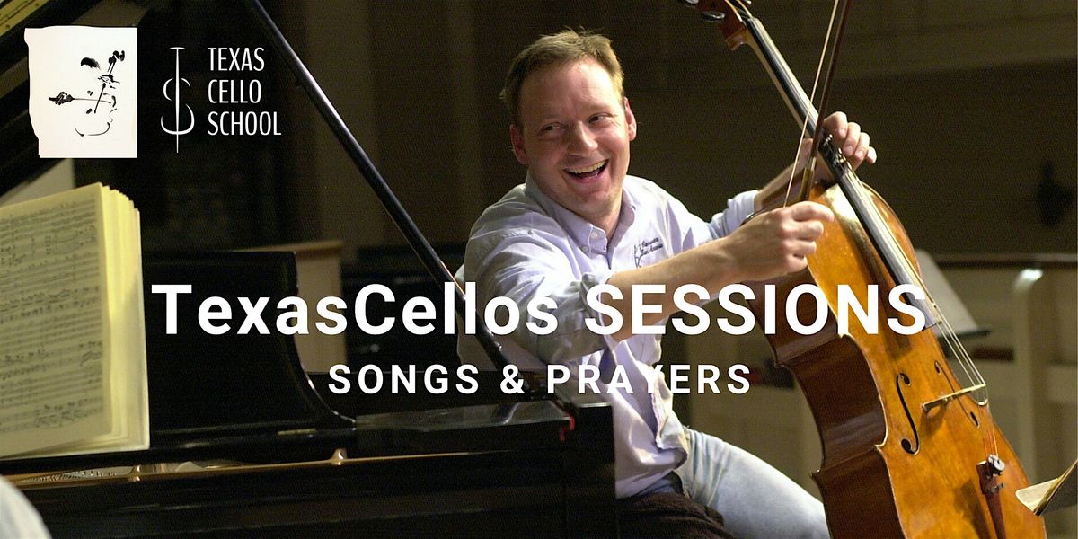 TexasCellos SESSIONS Solo cello. Kenneth Freudigman plays 'Songs & Prayers'