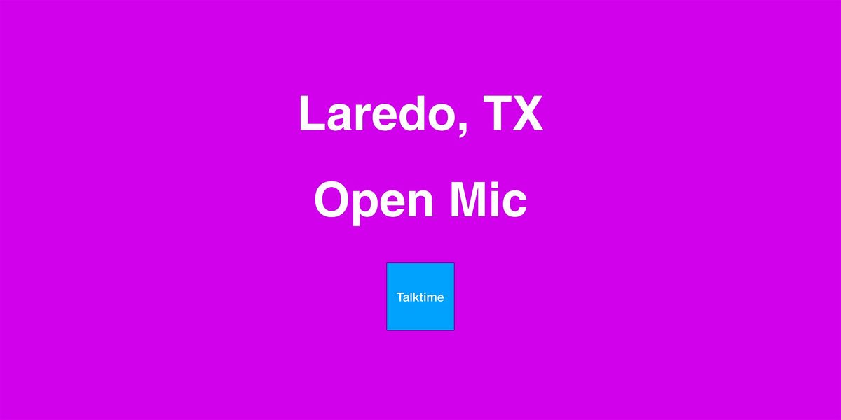 Open Mic - Laredo