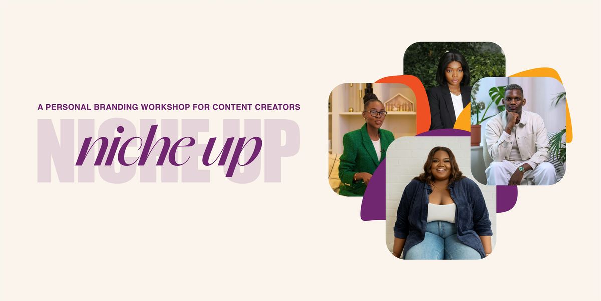 Niche Up: Branding Workshop for Content Creators