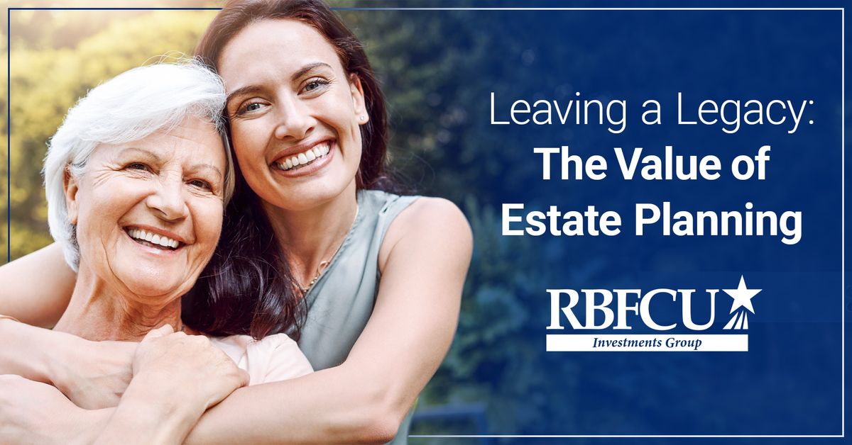 Leaving a Legacy: The Value of Estate Planning