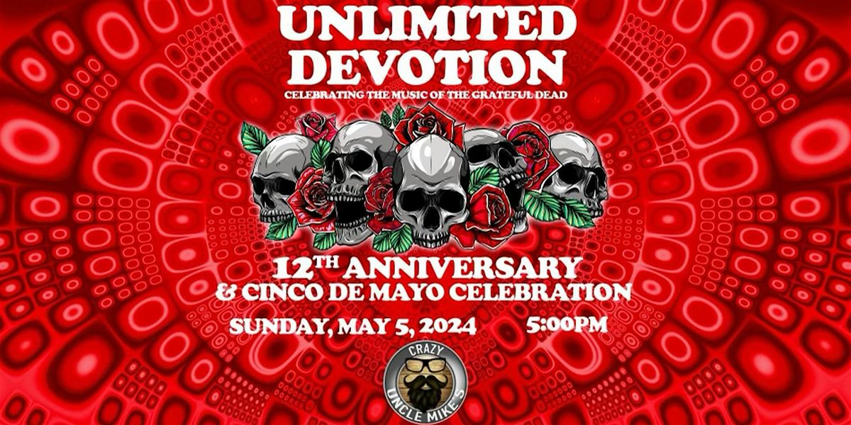 Unlimited Devotion:  12th Year Anniversary