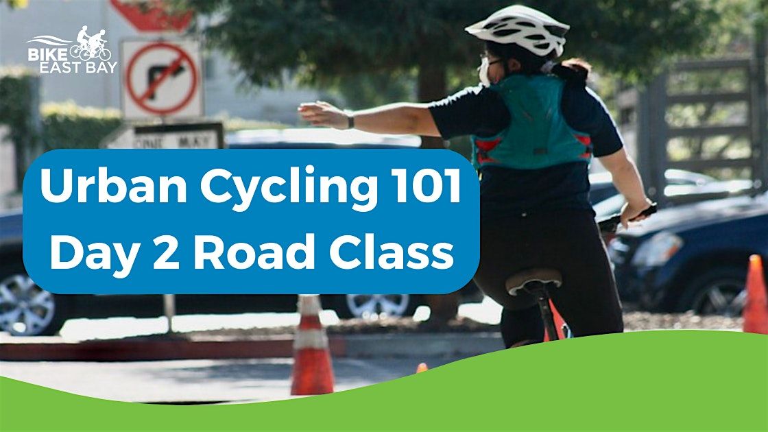 Urban Cycling 101: Day 2 Road Class