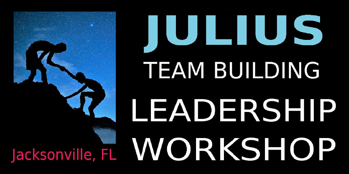 TEAM BUILDING JACKSONVILLE FL LEADERSHIP for Teams Only