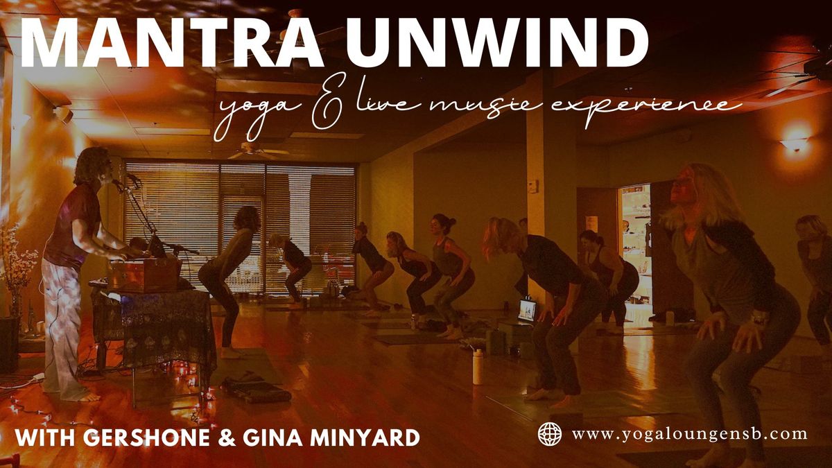 Mantra Unwind - Yoga & Live Music Experience