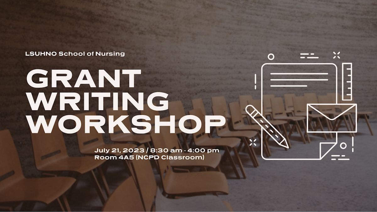 LSU Health New Orleans School of Nursing Grant Writing Workshop