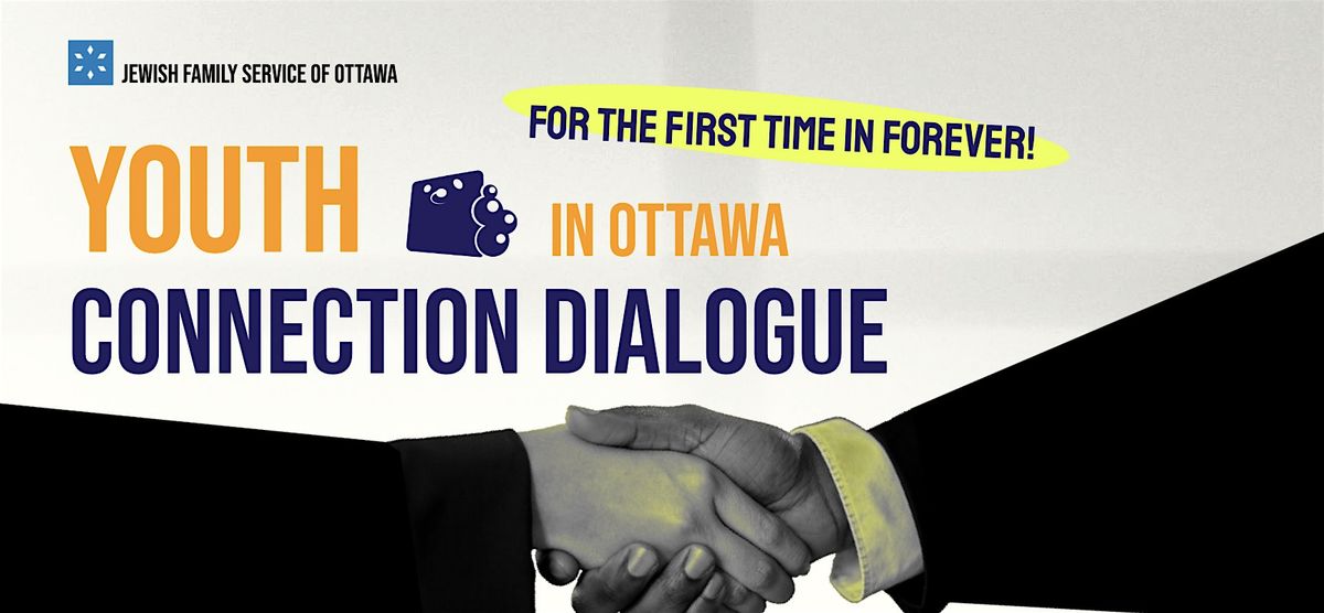 Copy of Youth Connection Dialogue in Ottawa - For the First Time in Forever