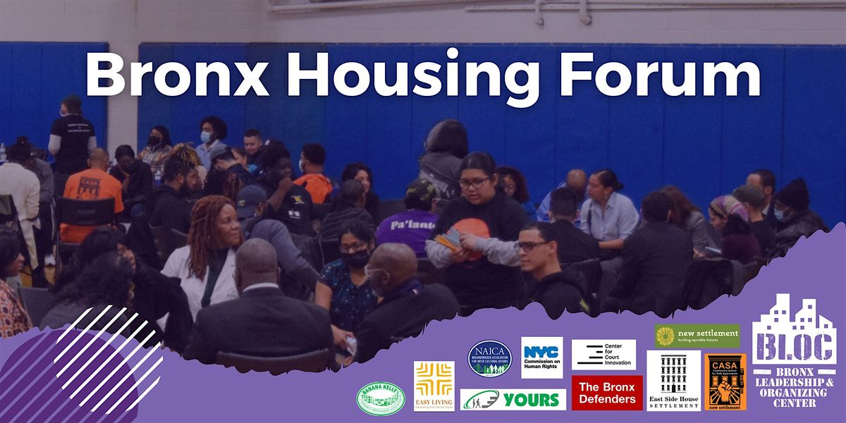 Annual Bronx Housing Forum 2024/Foro anual de la vivienda del Bronx