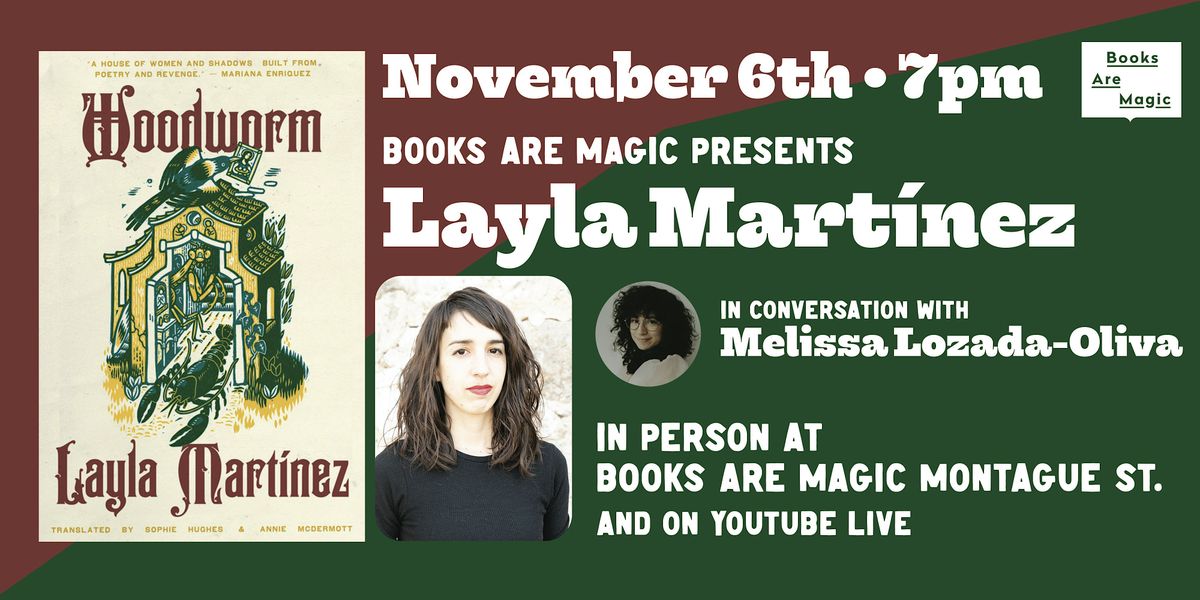 In-Store: Layla Mart\u00ednez: Woodworm w\/ Melissa Lozada-Oliva