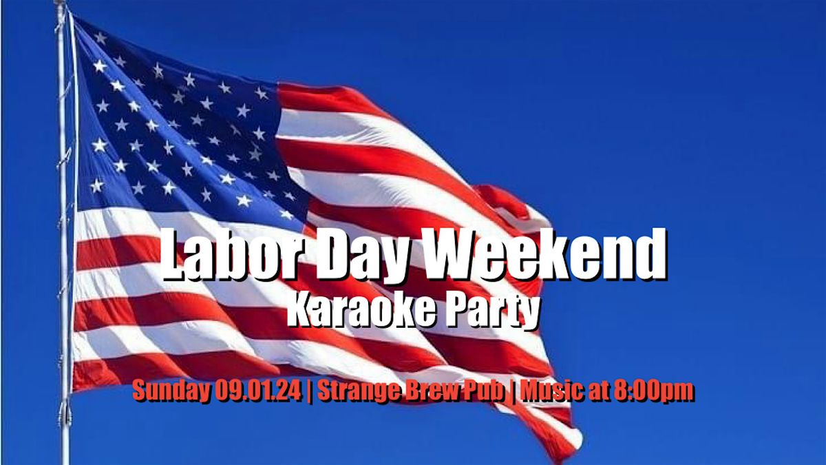 Labor Day Weekend Karaoke Party