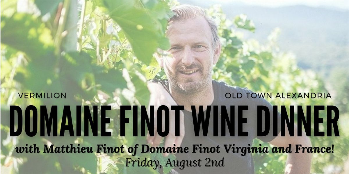 Domaine Finot Transatlantic Wine Dinner