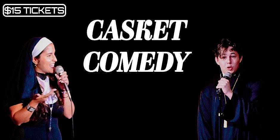 Casket Comedy Show