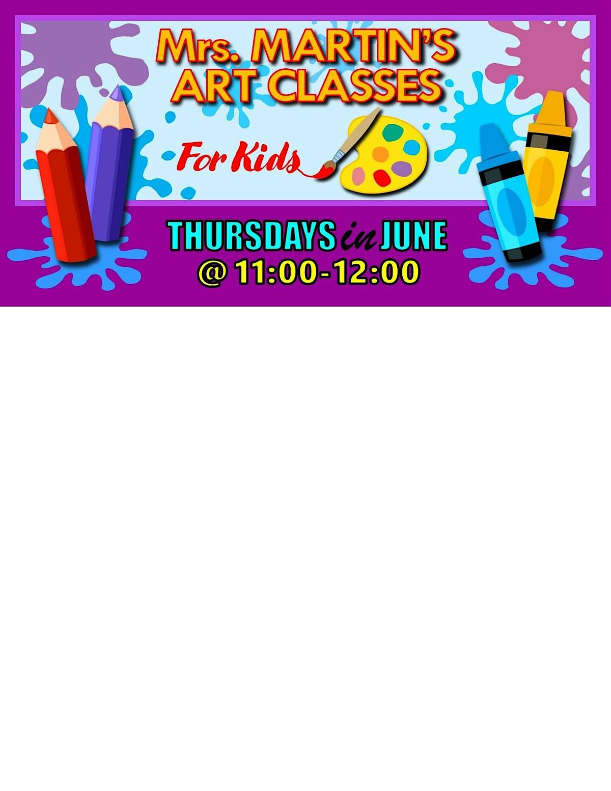 Mrs. Martin's Art Classes in JUNE ~Thursdays @11:00-12:00