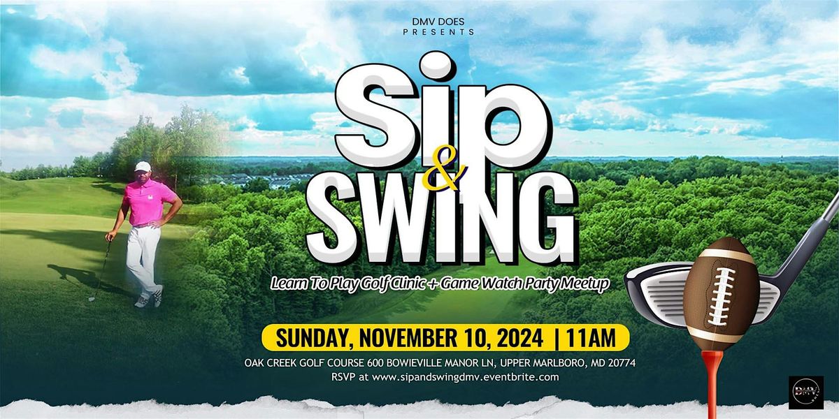 Sip and Swing - Learn To Play Golf Clinic + Football Watch Party Meetup