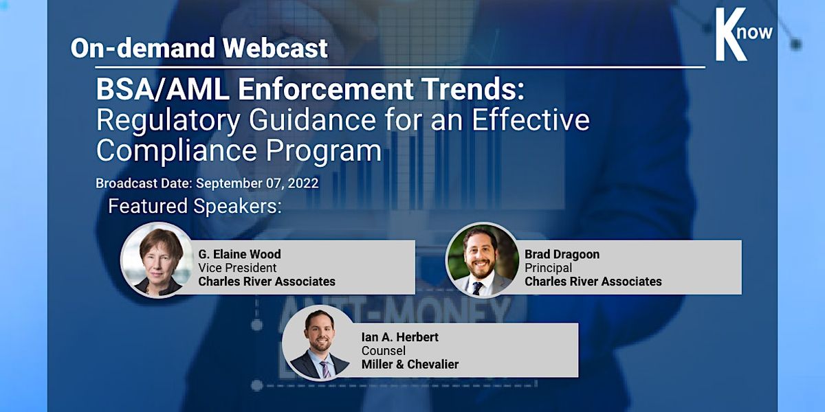 Recorded Webcast: BSA\/AML Enforcement Trends: Effective Compliance Program