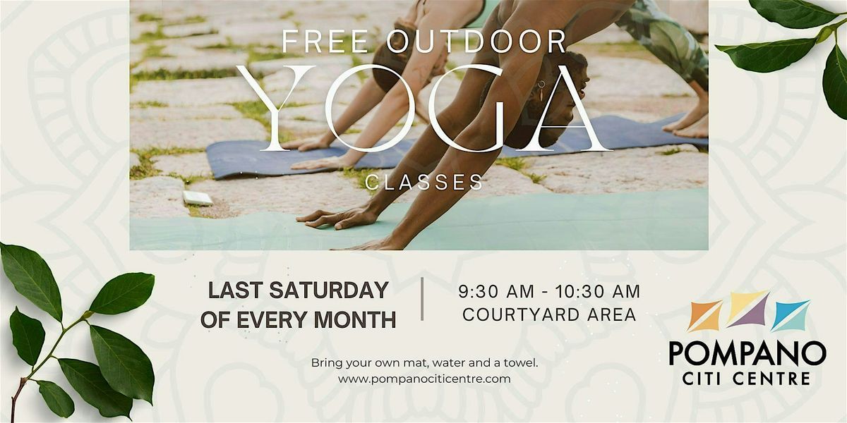 FREE OUTDOOR YOGA AT POMPANO CITI CENTRE