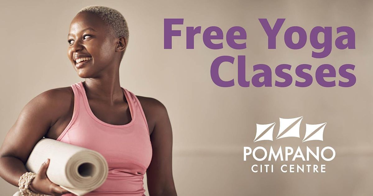 FREE OOUTDOOR YOGA AT POMPANO CITI CENTRE