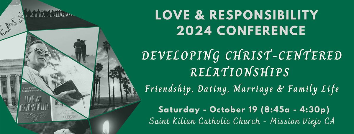 The "Love & Responsibility" 2024 Conference