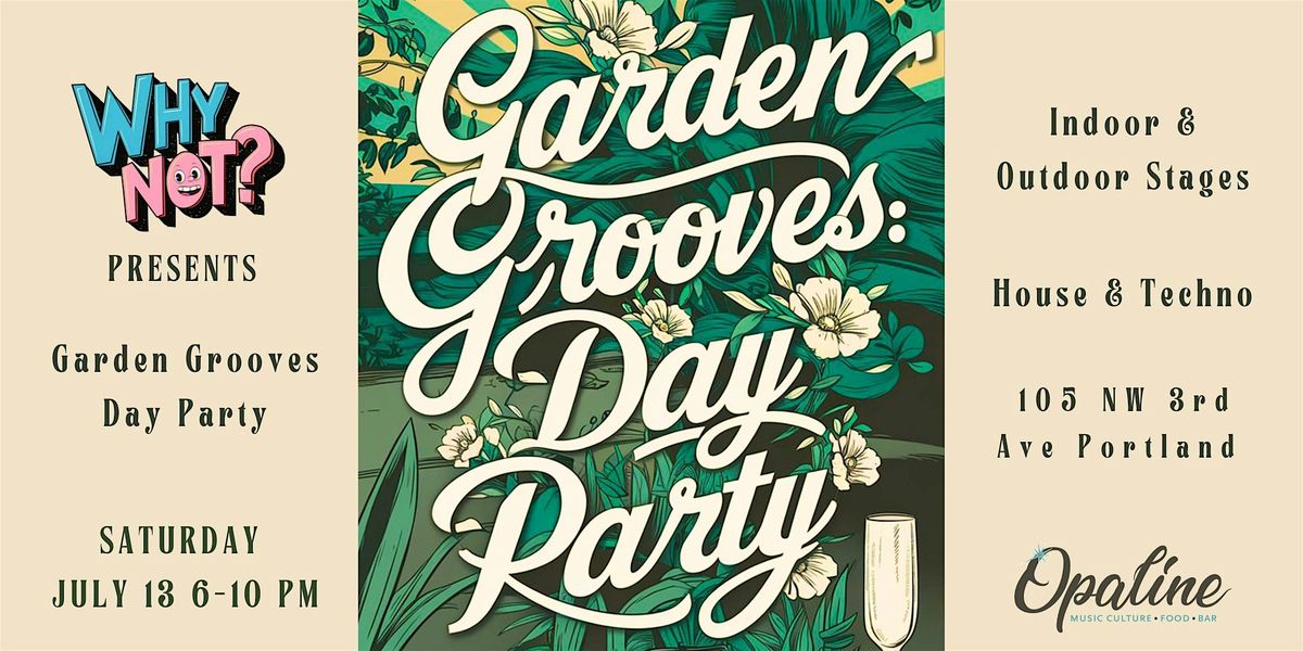 WHYNOT Presents: Garden Grooves