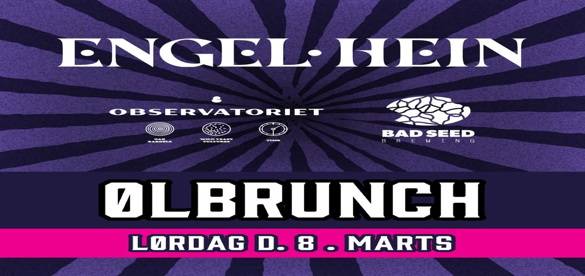 \u00d8lbrunch p\u00e5 Engel og Hein med Bad Seed Brewing og Observatoriet