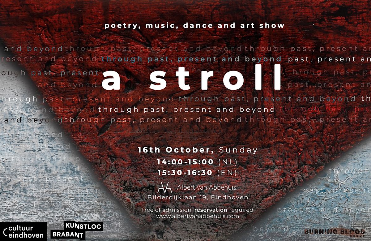 "A stroll through past, present and beyond" - poetry, music, dance, art_EN