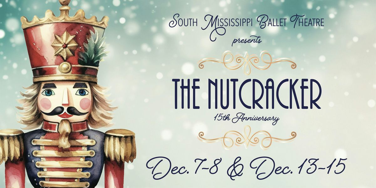 The Nutcracker by South Mississippi Ballet Theatre