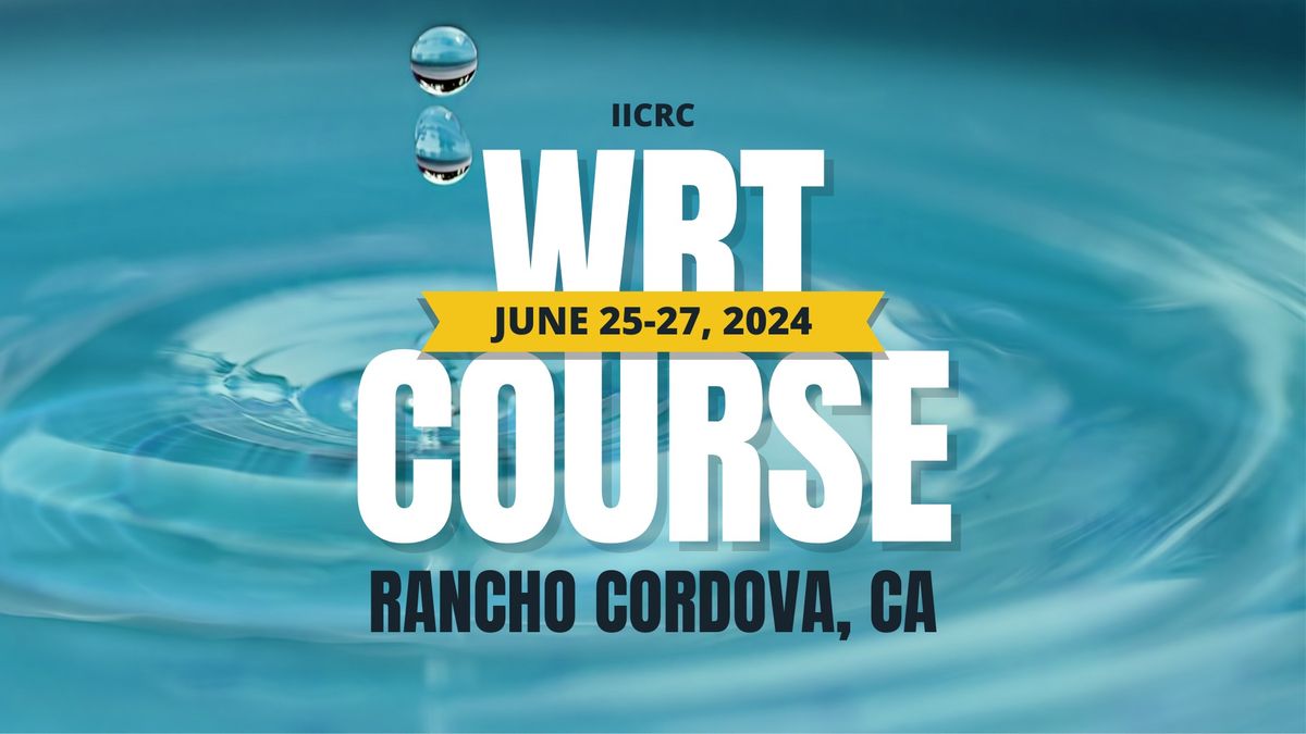 WRT - IICRC Water Damage Restoration Technician Course (In-Person)