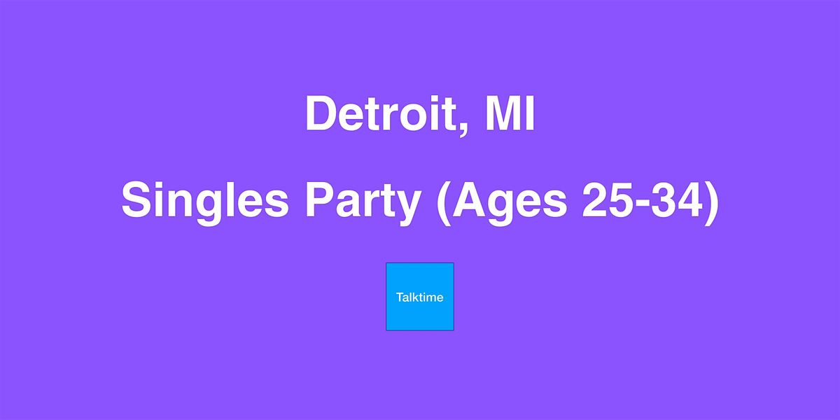 Singles Party (Ages 25-34) - Detroit