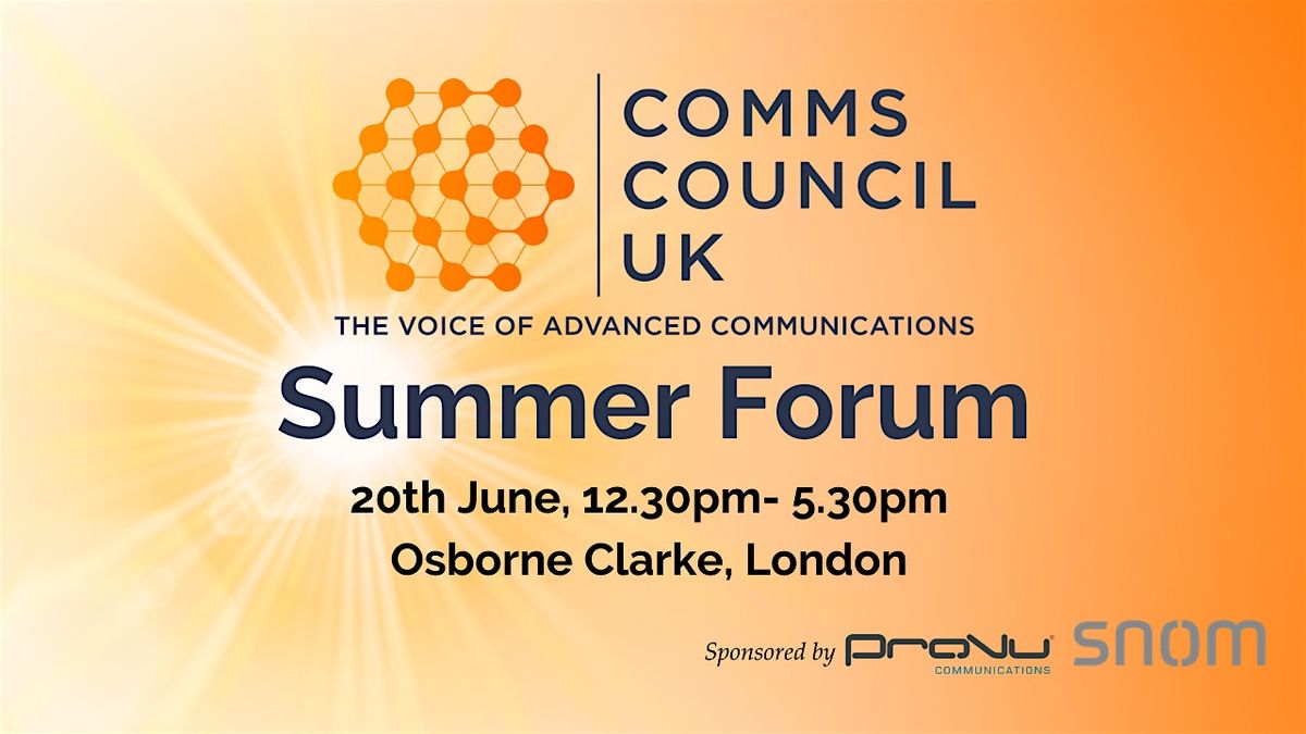 Comms Council UK Summer Forum