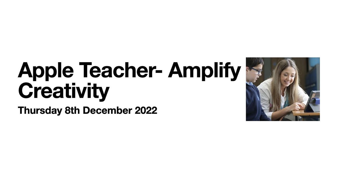 Apple Teacher- Amplify Creativity