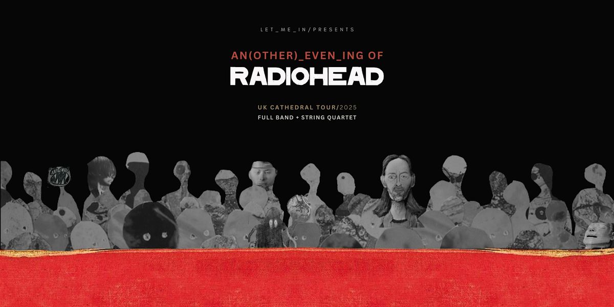 An Evening of Radiohead at Llandaff Cathedral