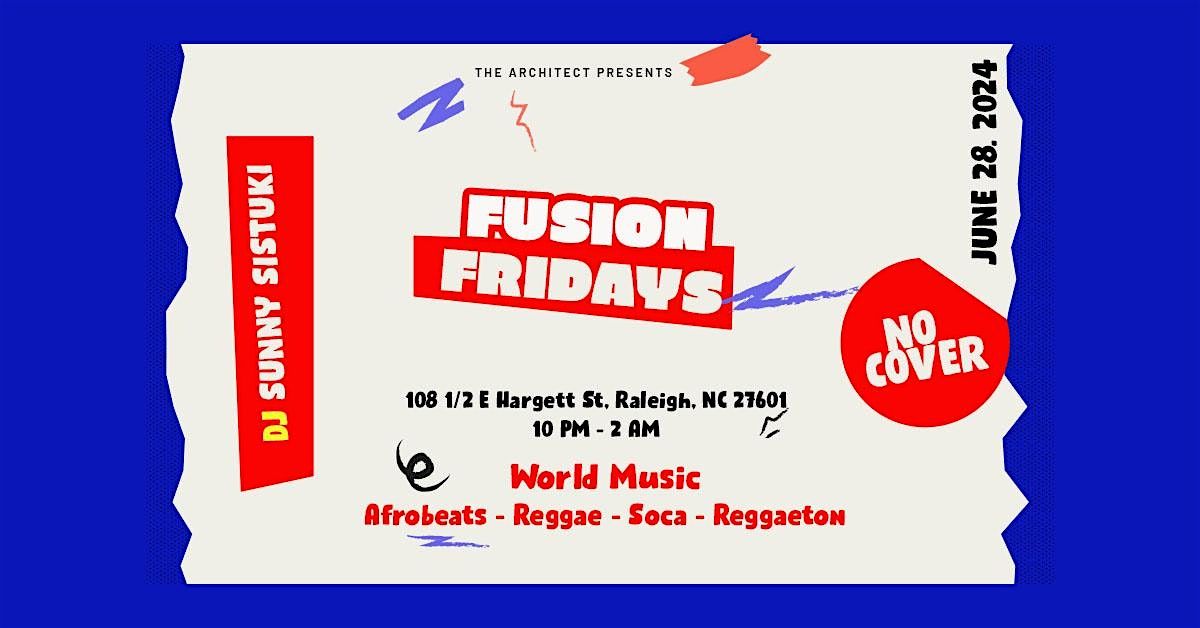 Fusion Fridays - World Music - Afrobeat, Reggae, Soca - NO COVER