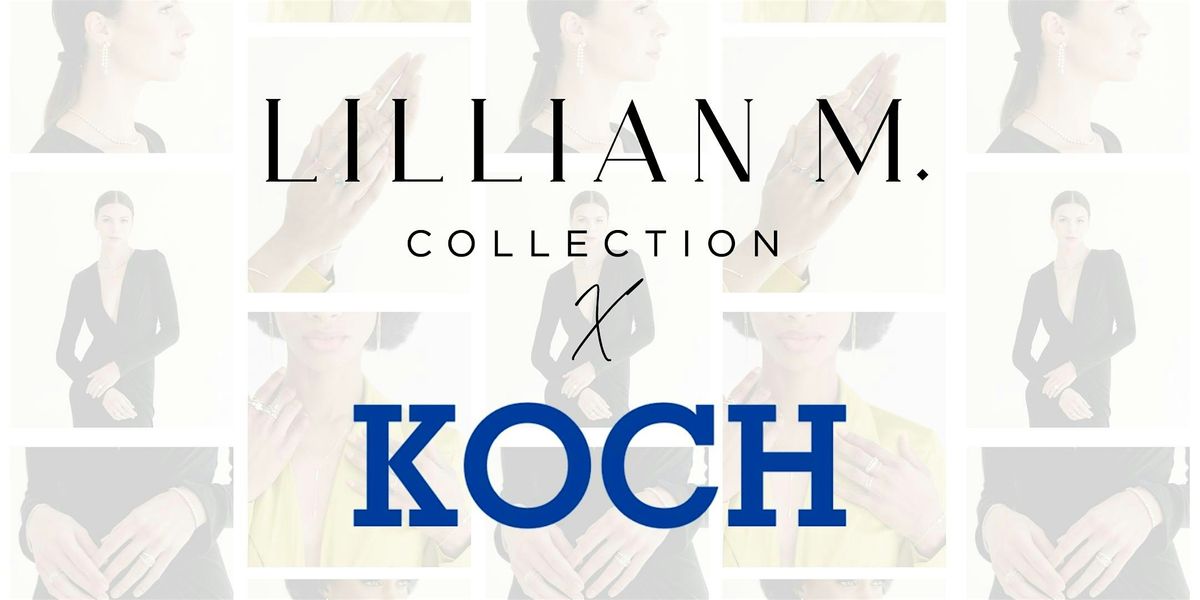 Lillian M. Collection & KOCH House Sip and Shop