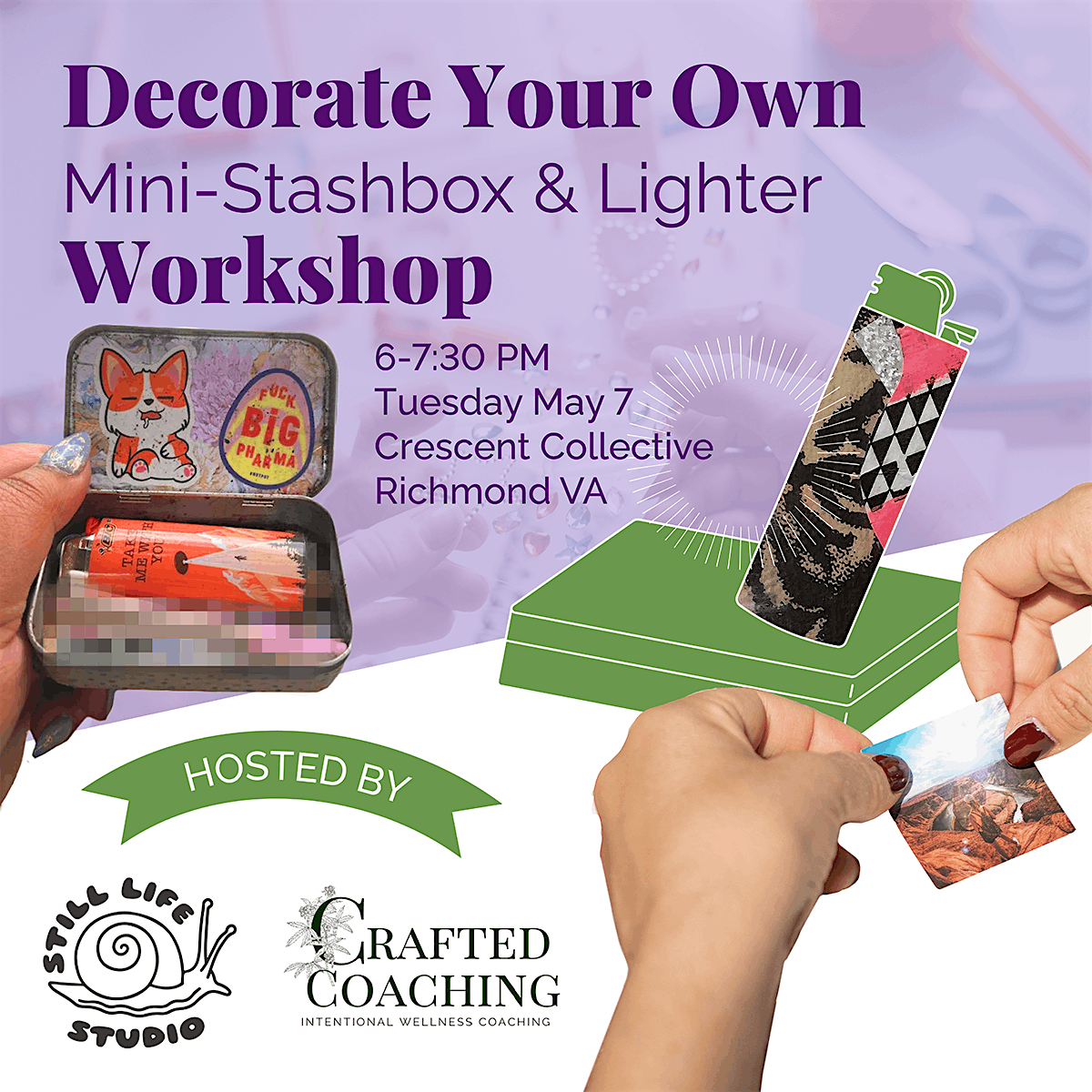 Decorate Your Own Mini Stashbox and Lighter Workshop