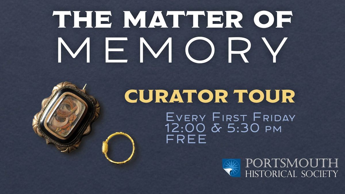 "The Matter of Memory" Curator Tour