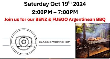 BENZ & FUEGO Argentinean BBQ & Car Show (Oct 19th 2:00PM - 7:00PM )