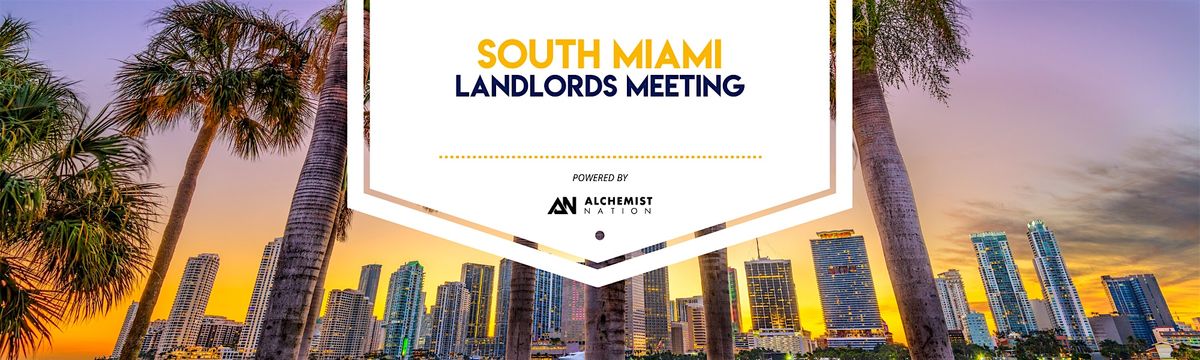 South Miami Landlords Meeting!